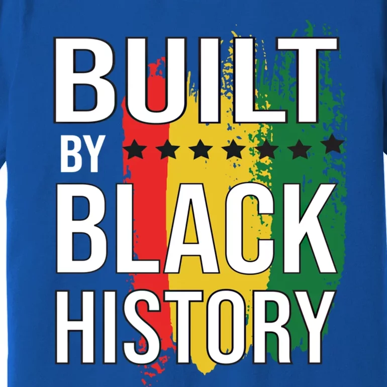 Built By Black History Proud African American Great Gift Premium T-Shirt