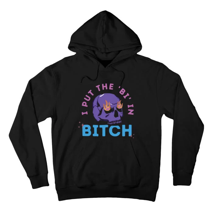 Bi Bitch By Hfoxx77 I Put The Bi In Bitch Tall Hoodie