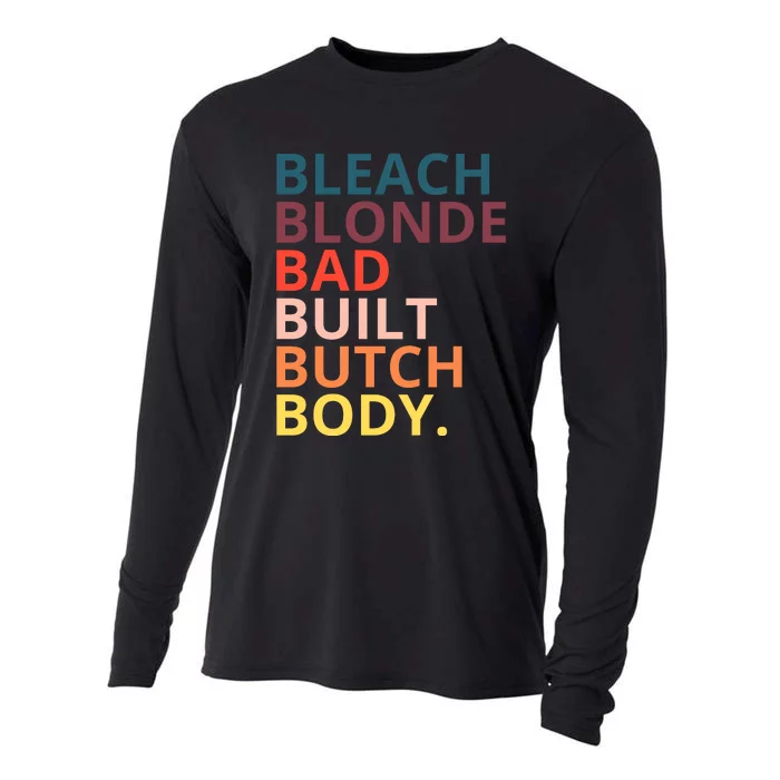 Bleach Blonde Bad Built Butch Body Funny Retro Vintage Cooling Performance Long Sleeve Crew