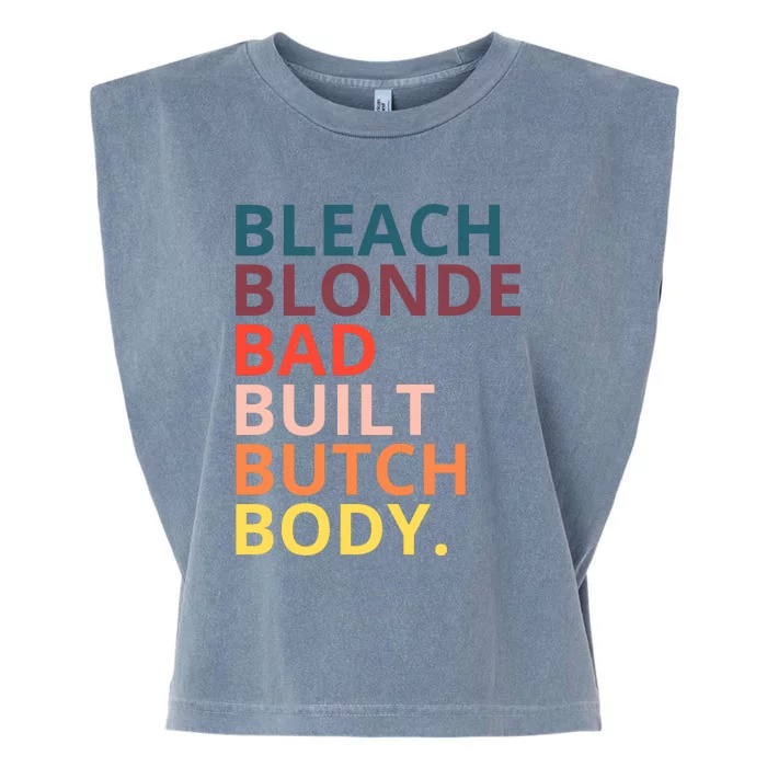 Bleach Blonde Bad Built Butch Body Funny Retro Vintage Garment-Dyed Women's Muscle Tee