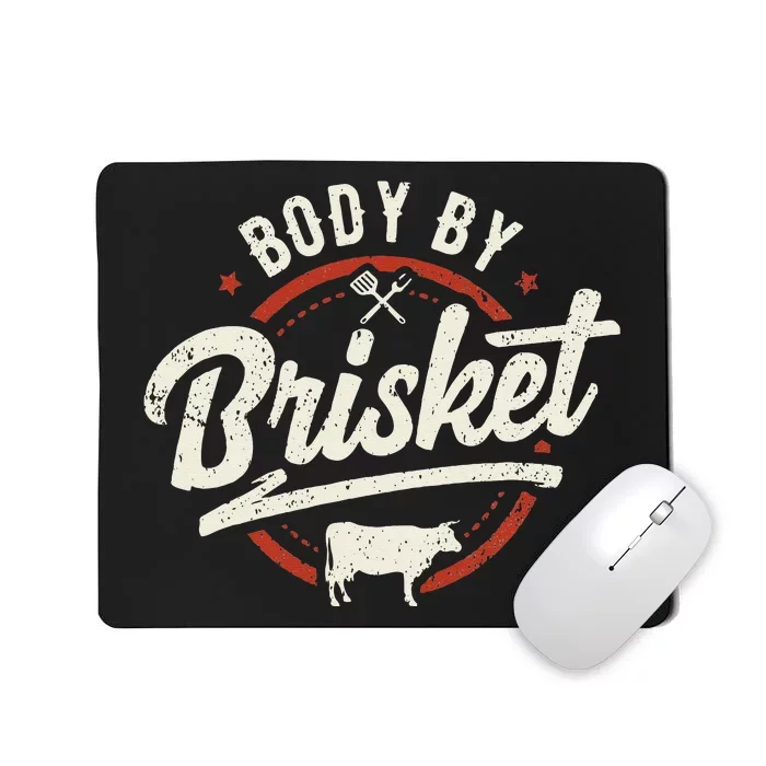 Body By Brisket Backyard Cookout BBQ Grill Mousepad