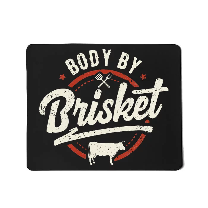 Body By Brisket Backyard Cookout BBQ Grill Mousepad