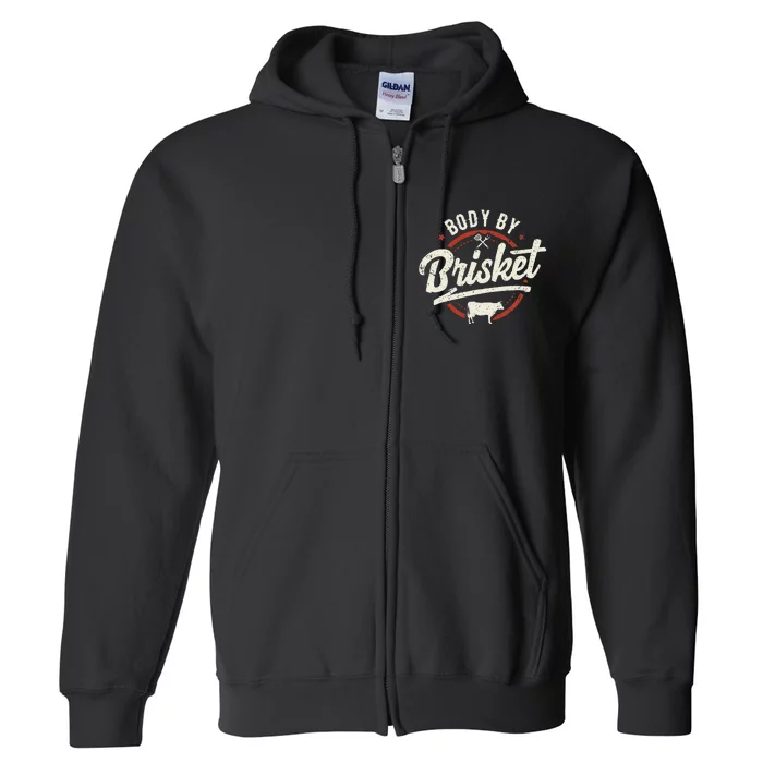 Body By Brisket Backyard Cookout BBQ Grill Full Zip Hoodie