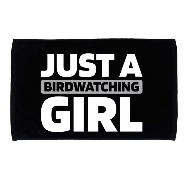 Birdwatcher Bird Birding Birder Just A Birdwatching Meaningful Gift Microfiber Hand Towel