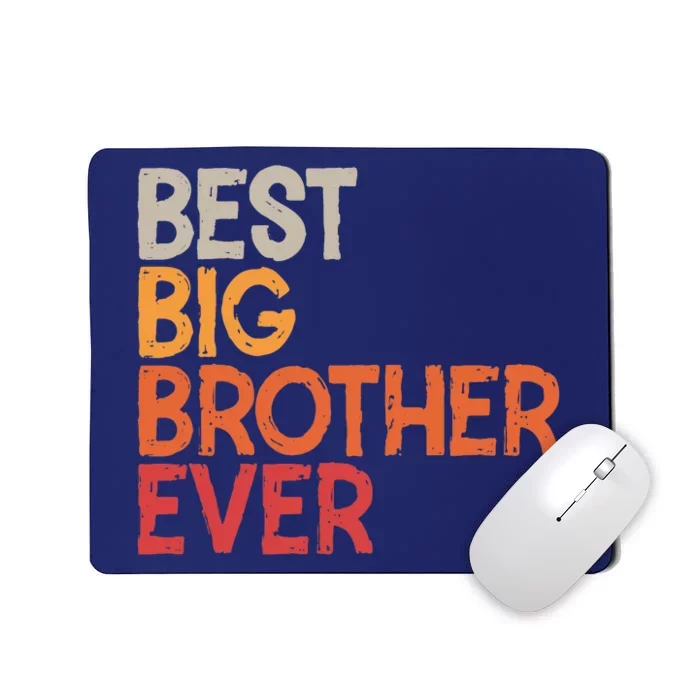 Best Big Brother Ever Sibling Vintage Distressed Big Brother Mousepad