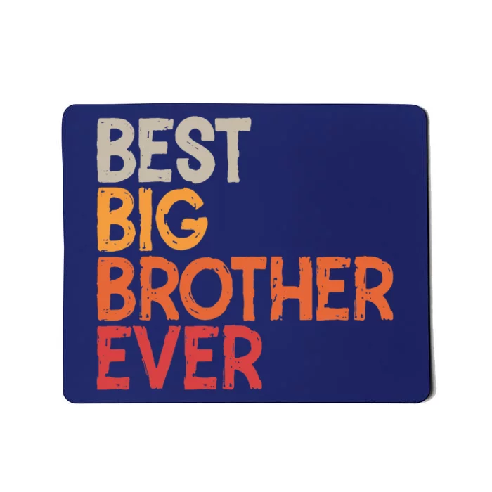 Best Big Brother Ever Sibling Vintage Distressed Big Brother Mousepad