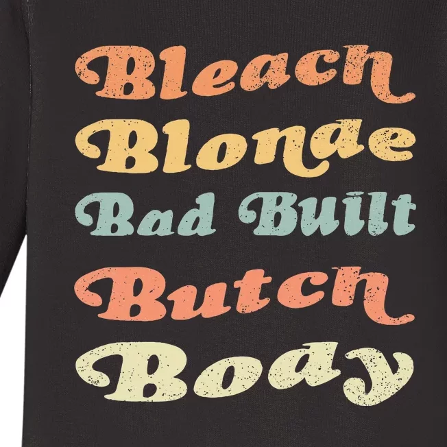 Bleach Blonde Bad Built Butch Body Baby Long Sleeve Bodysuit