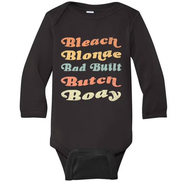 Bleach Blonde Bad Built Butch Body Baby Long Sleeve Bodysuit