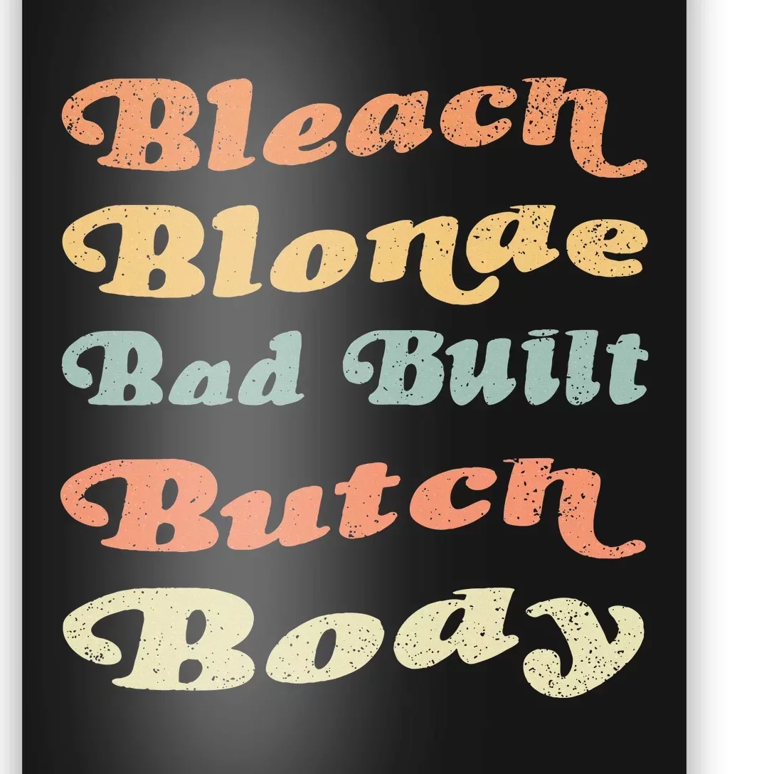 Bleach Blonde Bad Built Butch Body Poster