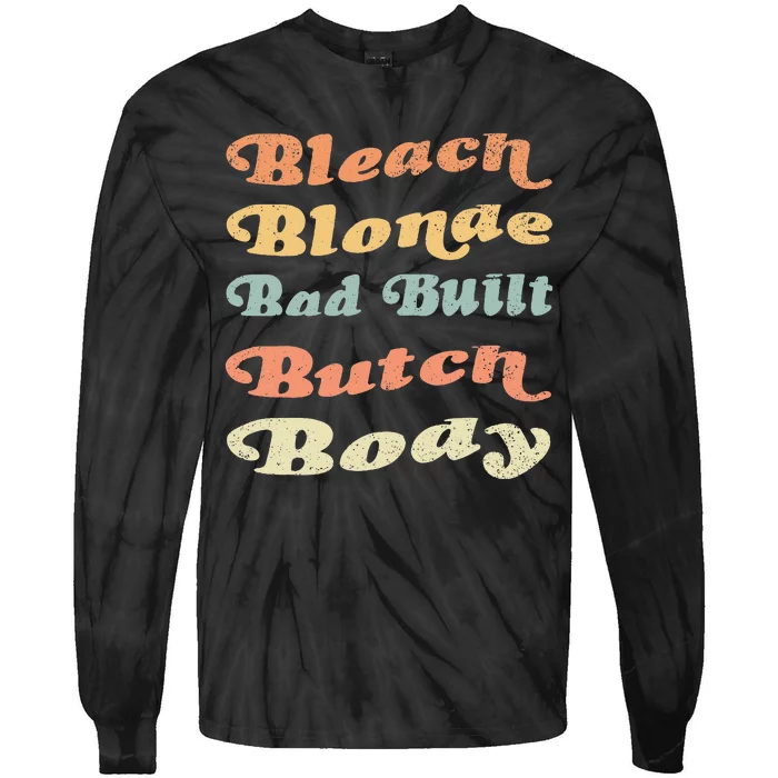 Bleach Blonde Bad Built Butch Body Tie-Dye Long Sleeve Shirt