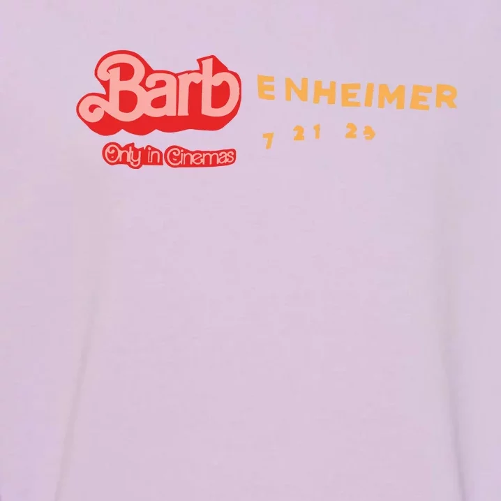 Barbenheimer Bar Bie Movie Oppenheimer Garment-Dyed Sweatshirt