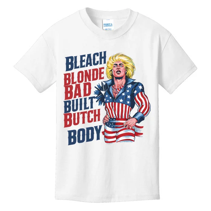 Bleach Blonde Bad Built Butch Body Kids T-Shirt