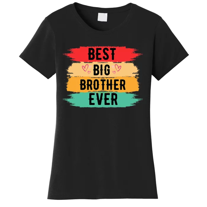 Best Big Brother Ever Older Sibling Nager Women's T-Shirt