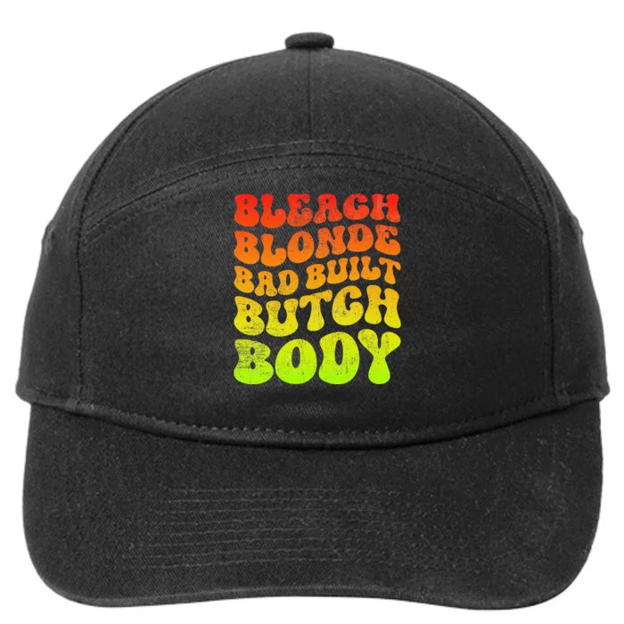 Bleach Blonde Bad Built Butch Body 7-Panel Snapback Hat