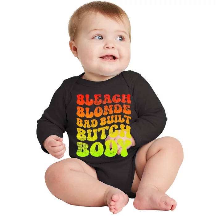 Bleach Blonde Bad Built Butch Body Baby Long Sleeve Bodysuit