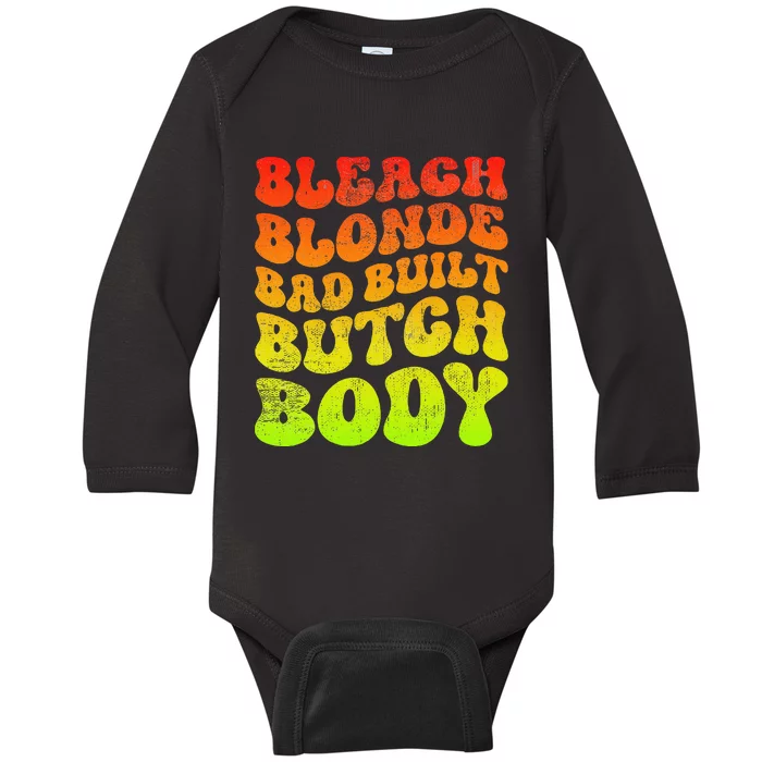 Bleach Blonde Bad Built Butch Body Baby Long Sleeve Bodysuit