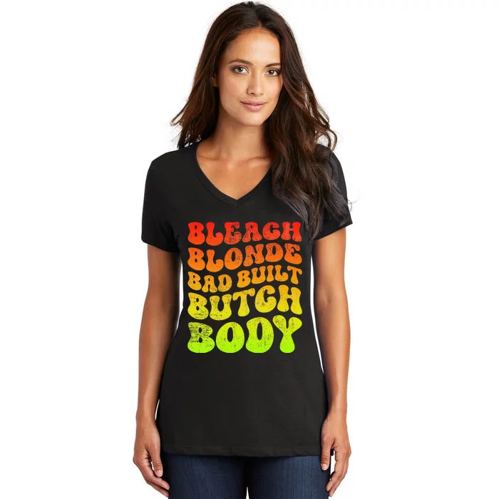 Bleach Blonde Bad Built Butch Body Women's V-Neck T-Shirt