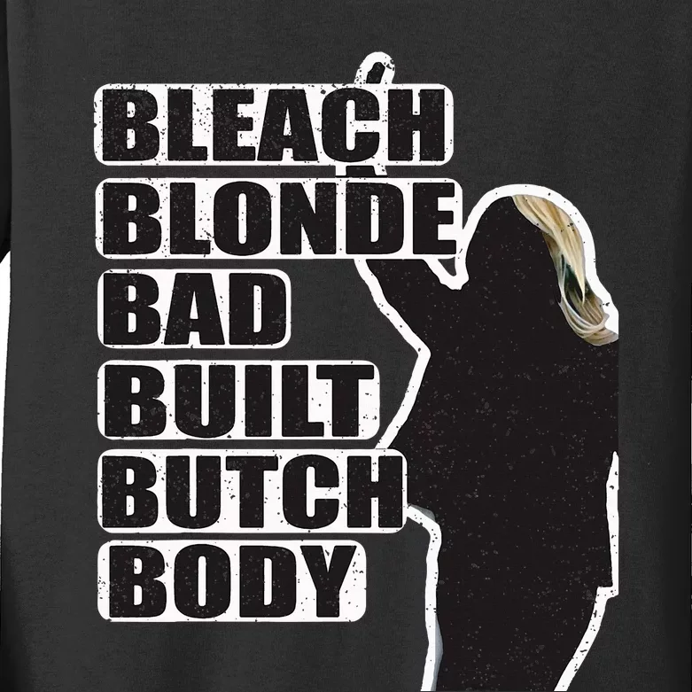 Bleach Blonde Bad Built Butch Body Kids Long Sleeve Shirt