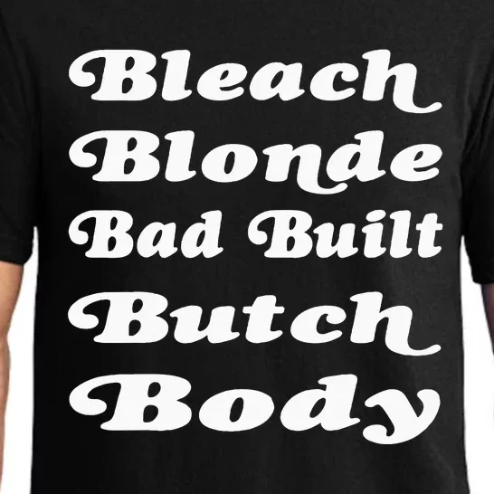 Bleach Blonde Bad Built Butch Body Pajama Set