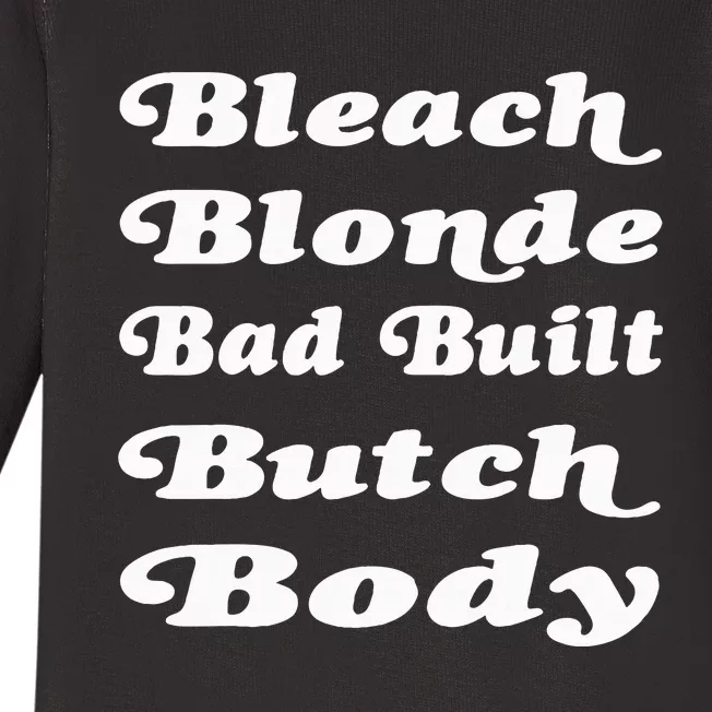 Bleach Blonde Bad Built Butch Body Baby Long Sleeve Bodysuit