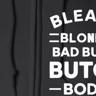 Bleach Blonde Bad Built Butch Body Full Zip Hoodie