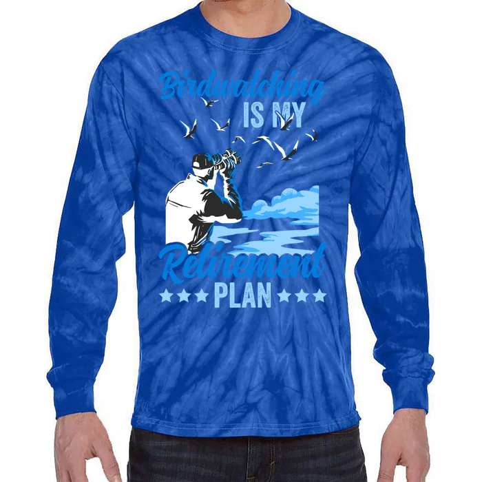 Birdwatcher Birding Birdwatching Retiret Plan Gift Tie-Dye Long Sleeve Shirt