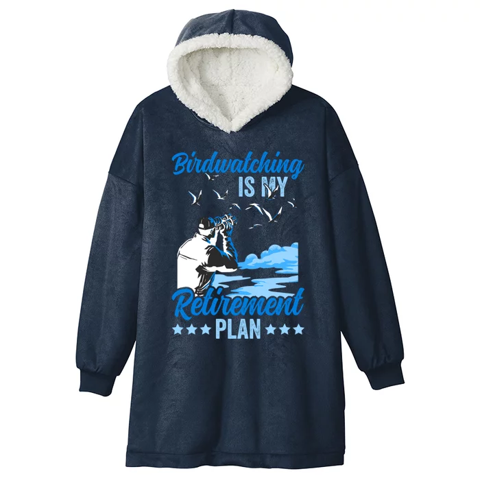 Birdwatcher Birding Birdwatching Retiret Plan Gift Hooded Wearable Blanket