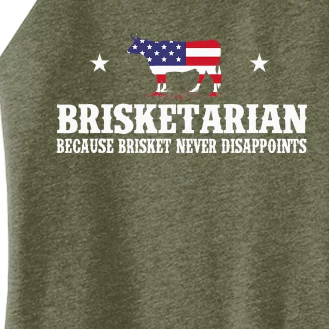 Brisketarian Because Brisket Never Disappoints BBQ Lover Women’s Perfect Tri Rocker Tank