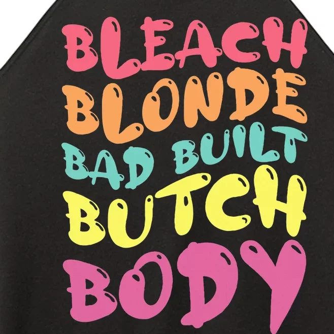 Bleach Blonde Bad Built Butch Body Women’s Perfect Tri Rocker Tank