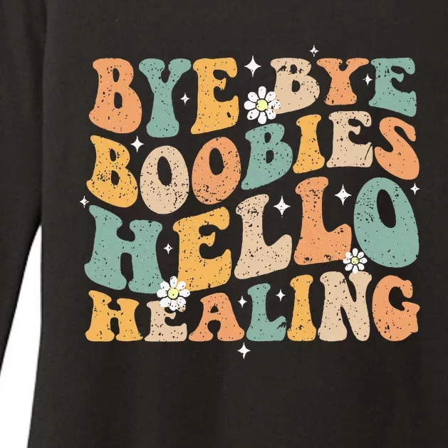 Bye Bye Boobies Hello Healing Womens CVC Long Sleeve Shirt