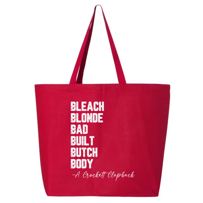 Bleach Blonde Bad Built Butch Body A Crockett Clapback 25L Jumbo Tote