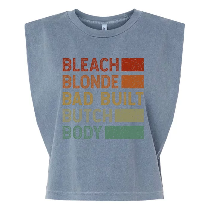 Bleach Blonde Bad Built Butch Body Funny Garment-Dyed Women's Muscle Tee