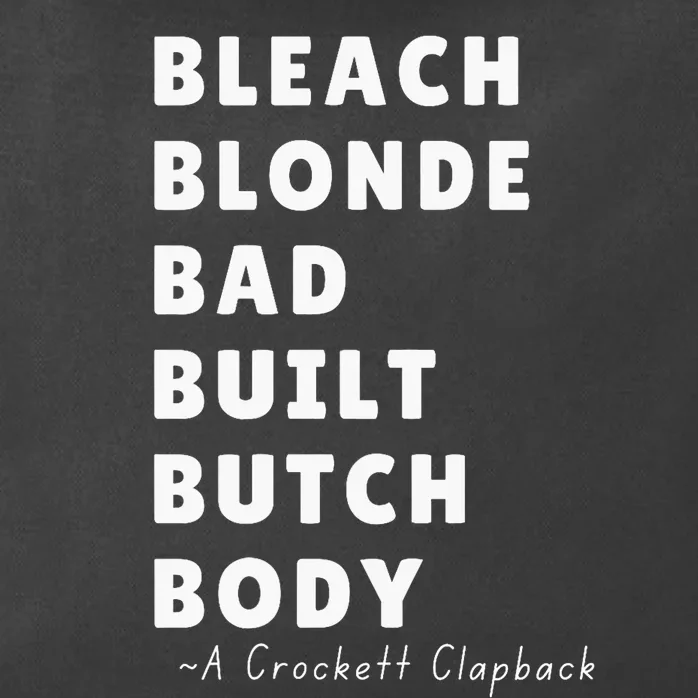 Bleach Blonde Bad Built Butch Body Viral Crockett Clapback Zip Tote Bag