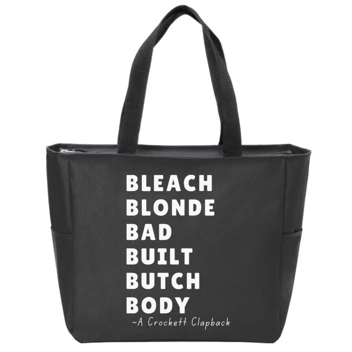 Bleach Blonde Bad Built Butch Body Viral Crockett Clapback Zip Tote Bag