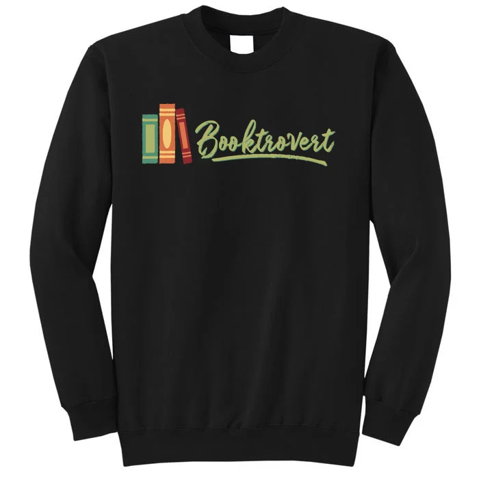 Booktrovert Bookworm Book Lover Introvert Trending Tall Sweatshirt