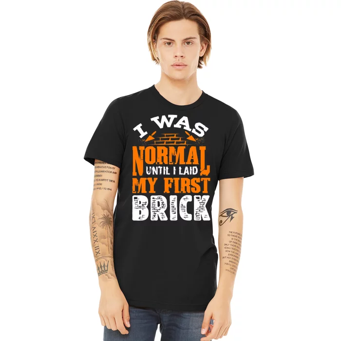 Bricklayer Bricklaying Brick Mason Funny Premium T-Shirt