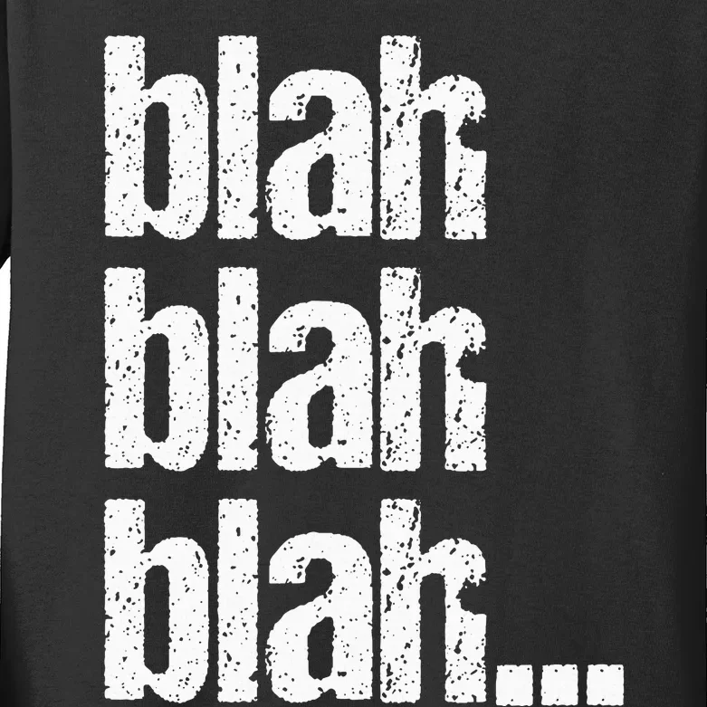 Blah Blah Blah Bla Bla Bla Kids Long Sleeve Shirt