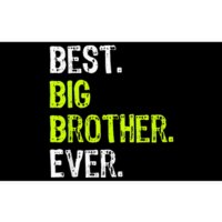 Best Big Brother Ever Teenager Older Sibling Bumper Sticker