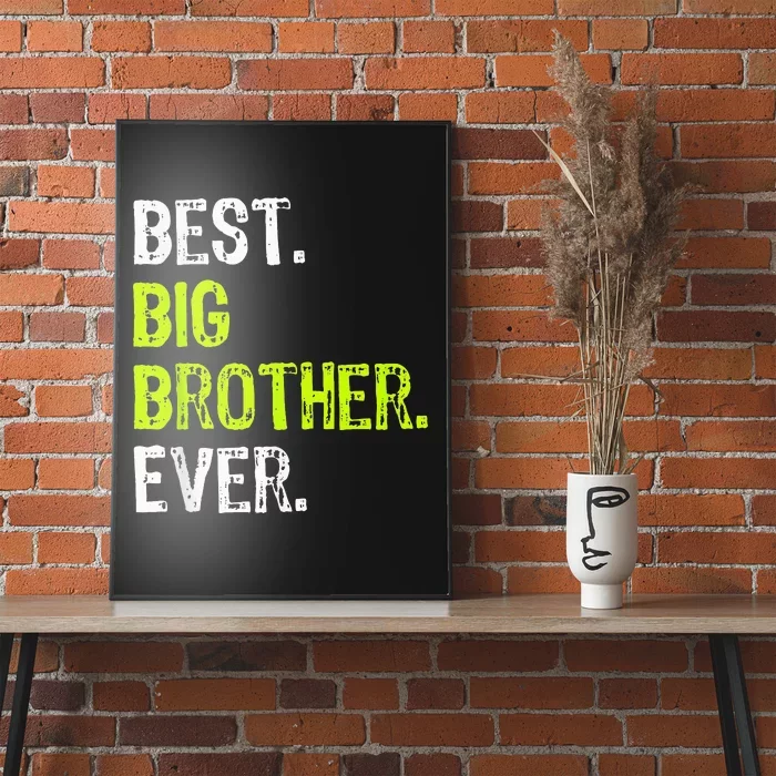 Best Big Brother Ever Teenager Older Sibling Poster