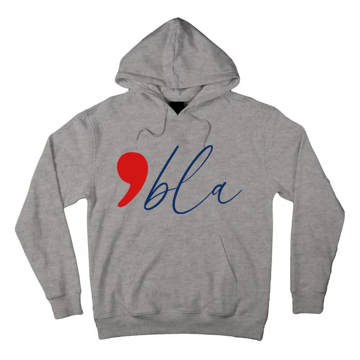 Bla Bla Bla Kamabla Harris Tall Hoodie