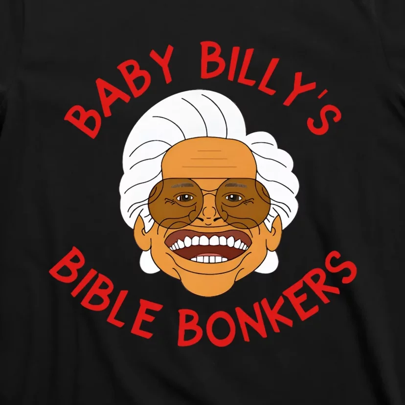 Baby Billys Bible Bonker T-Shirt