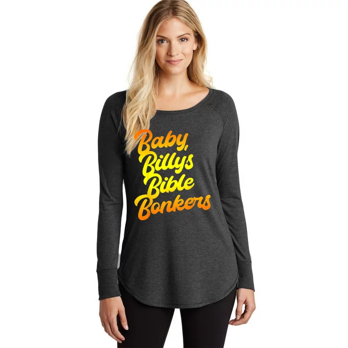 Baby Billys Bible Bonkers Women's Perfect Tri Tunic Long Sleeve Shirt