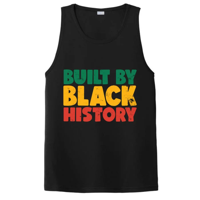 Built By Black History Month Juneteenth Black Pride Gift Performance Tank