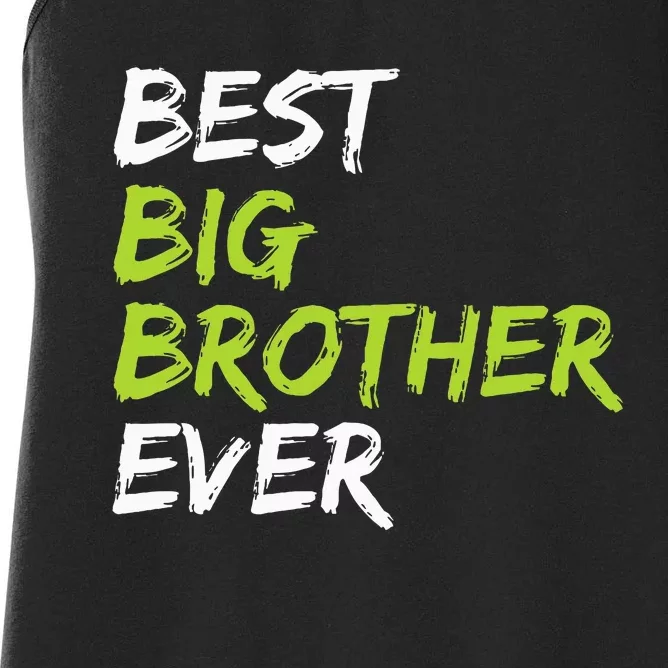 Best Big Brother Ever Women's Racerback Tank