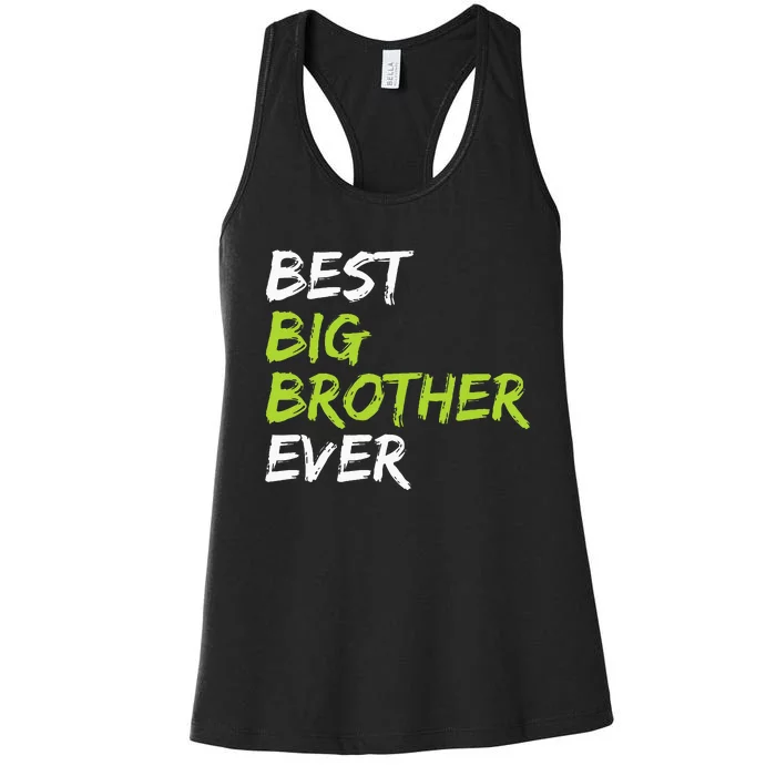 Best Big Brother Ever Women's Racerback Tank