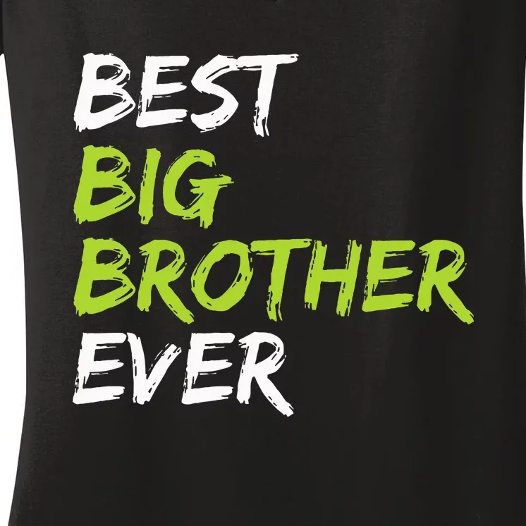 Best Big Brother Ever Women's V-Neck T-Shirt