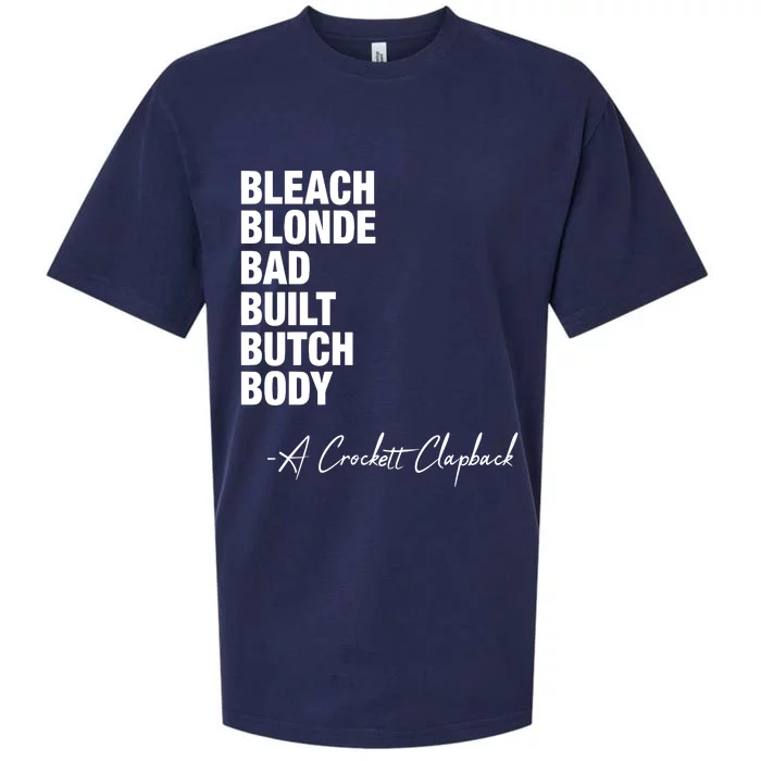 Bleach Blonde Bad Built Butch Body A Crockett Clapback Sueded Cloud Jersey T-Shirt