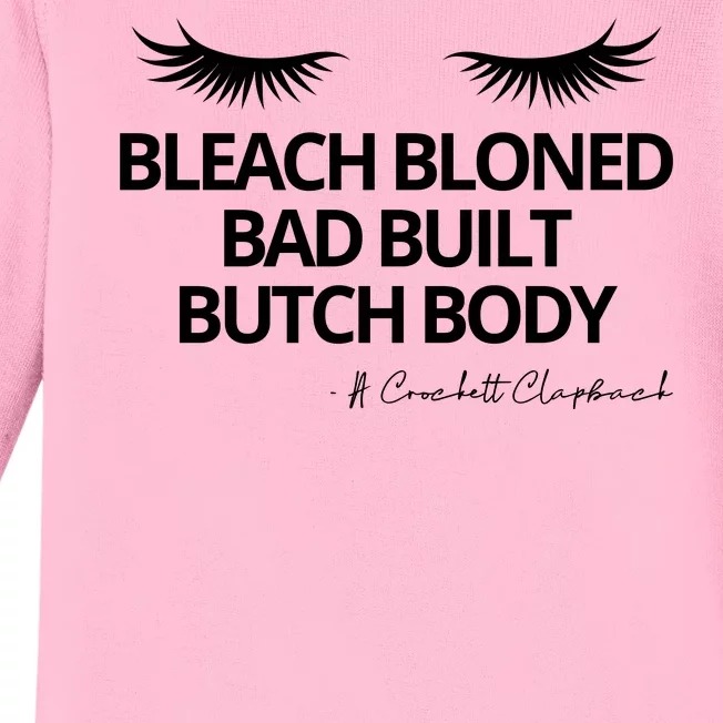 Bleach Blonded Bad Built Butch Body Baby Long Sleeve Bodysuit