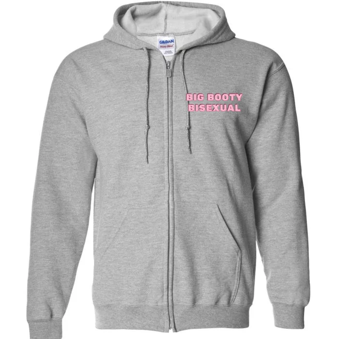 Big Booty Bisexual Baby Full Zip Hoodie