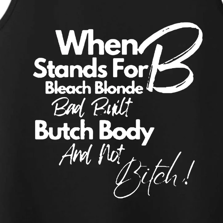 Bleach Blonde Bad Built Botched Body Performance Tank